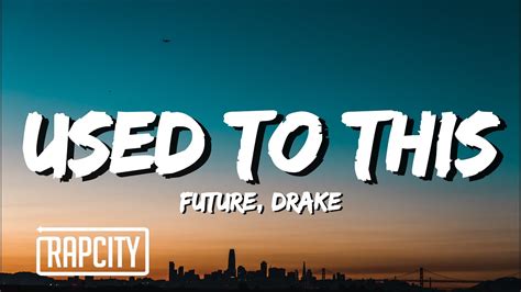 Future – Used to This Lyrics 